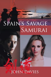 Spain S Savage Samurai
