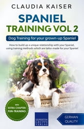 Spaniel Training Vol 2 Dog Training for your grown-up Spaniel