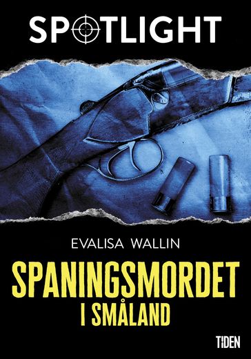 Spaningsmordet i Smaland - Evalisa Wallin - Denise Leonéus