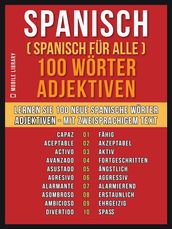 Spanisch ( Spanisch für Alle ) 100 Wörter - Adjektiven