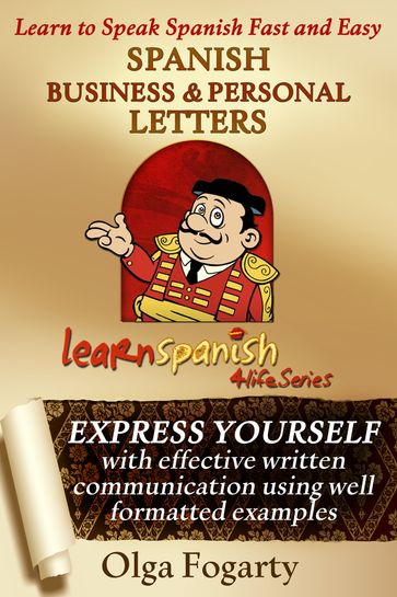 Spanish Business and Personal Letters - Olga Fogarty