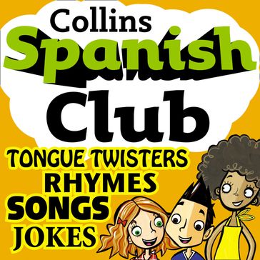 Spanish Club for Kids: The fun way for children to learn Spanish with Collins - Ruth Sharp - Rosi McNab