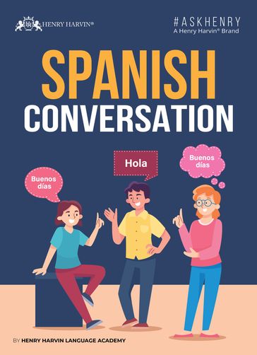 Spanish Conversation - Henry Harvin
