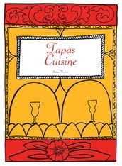 Spanish Cookbook: Tapas Cuisine