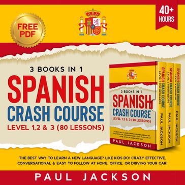 Spanish Crash Course 3 Books in 1 - Paul Jackson