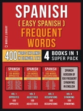 Spanish ( Easy Spanish ) Frequent Words (4 Books in 1 Super Pack)