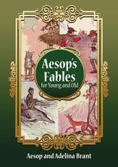 Spanish-English Aesop s Fables for Young and Old