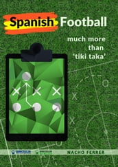 Spanish Football: Much more than 