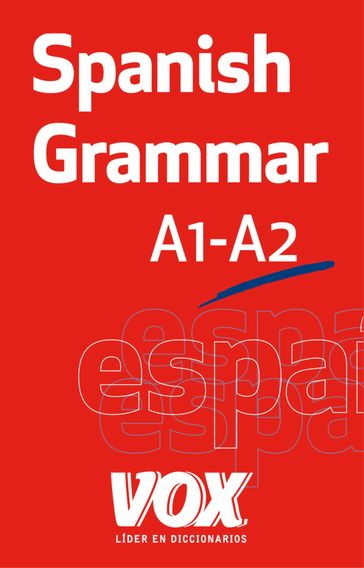 Spanish Grammar - Larousse Editorial