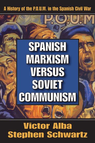 Spanish Marxism versus Soviet Communism - Victor Alba