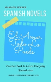 Spanish Novels: El Amor Todo lo Puede