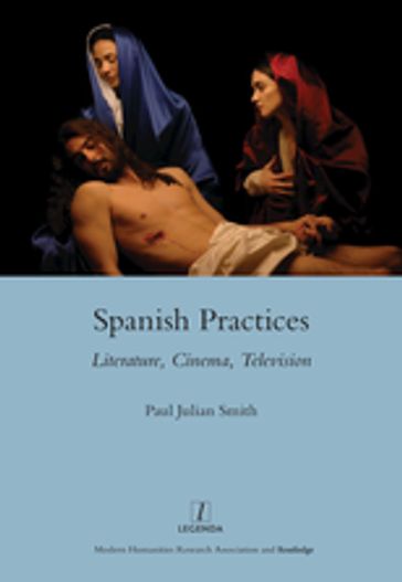 Spanish Practices - Paul Julian Smith