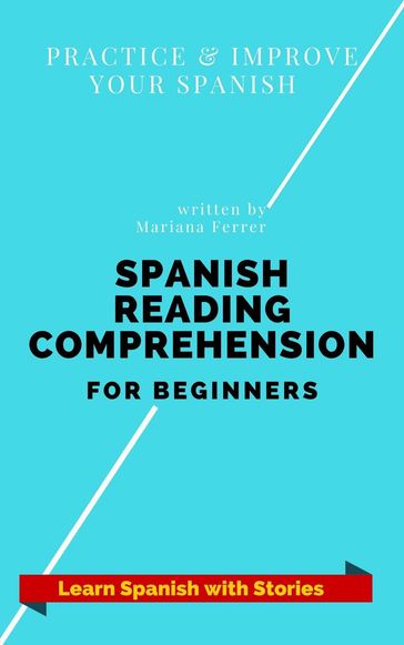 Spanish Reading Comprehension For Beginners - Mariana Ferrer