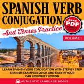 Spanish Verb Conjugation And Tenses Practice Volume I