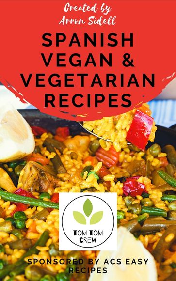 Spanish, vegan & vegetarian recipes - Arron Sidell