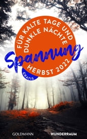 Spannung fur kalte Tage und dunkle Nachte Herbst 2022