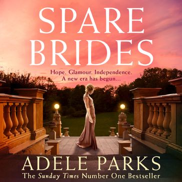Spare Brides: A captivating, romantic historical fiction novel from the Sunday Times Number One bestselling author - Adele Parks
