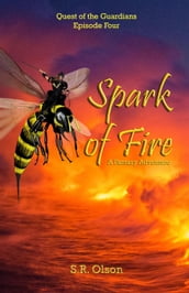 Spark of Fire: A Fantasy Adventure