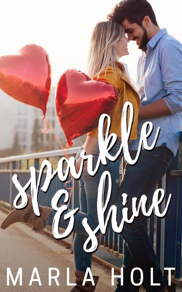 Sparkle & Shine - Marla Holt