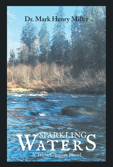 Sparkling Waters - Dr. Mark Henry Miller