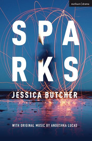 Sparks - Anoushka Lucas - Jessica Butcher