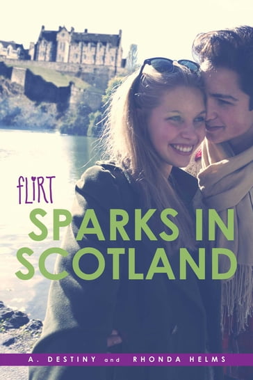 Sparks in Scotland - A. Destiny - Rhonda Helms