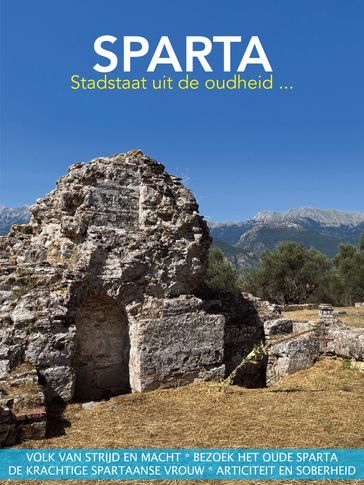 Sparta, stadstaat uit de oudheid, thuishaven van een legendarisch volk - Don Muschter