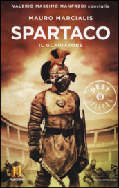 Spartaco il gladiatore. Il romanzo di Roma. 3.