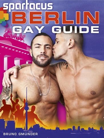 Spartacus Berlin Gay Guide (English Edition) - Briand Bedford