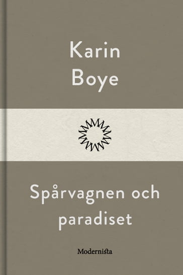 Sparvagnen och paradiset - Karin Boye - Lars Sundh