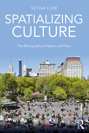 Spatializing Culture - Setha Low