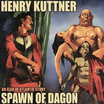 Spawn of Dagon - Henry Kuttner