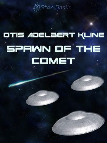 Spawn of the Comet - Otis Adelbert Kline