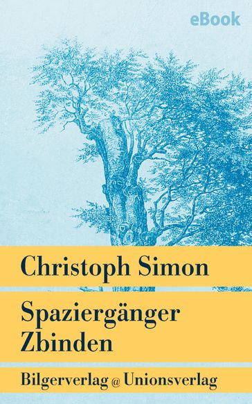 Spaziergänger Zbinden - Christoph Simon