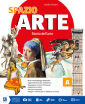 Spazio arte. Con Album da disegno. Per la Scuola media. Con e-book. Con espansione online. Vol. A-B: Storia dell arte-Linguaggio dell arte