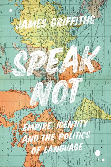 Speak Not - James Griffiths