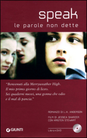 Speak. Le parole non dette. Con DVD