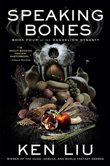 Speaking Bones - Ken Liu