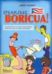 Speaking Boricua: A Guide to Puerto Rican Spanish