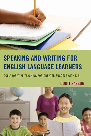 Speaking and Writing for English Language Learners - Dorit Sasson