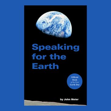 Speaking for the Earth - John Meier