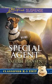 Special Agent (Classified K-9 Unit, Book 3) (Mills & Boon Love Inspired Suspense)
