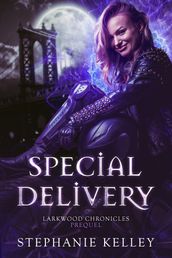 Special Delivery: Larkwood Chronicles Prequel