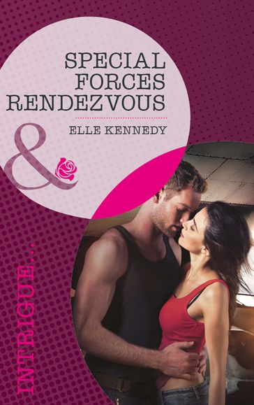 Special Forces Rendezvous (The Hunted, Book 2) (Mills & Boon Intrigue) - Elle Kennedy