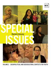 Special Issues, Volume 2: Racial Literacy