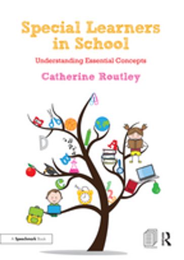 Special Learners in School - Catherine Routley