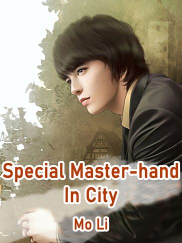 Special Master-hand In City - Babel Novel - Mo Li