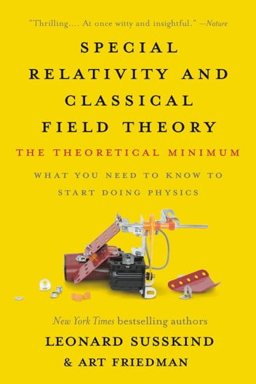 Special Relativity and Classical Field Theory - Leonard Susskind - Art Friedman