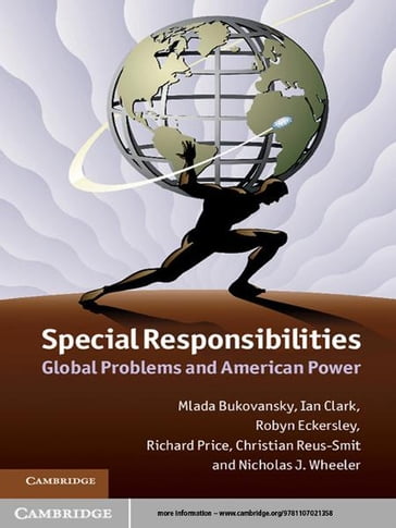 Special Responsibilities - Christian Reus-Smit - Ian Clark - Mlada Bukovansky - Nicholas J. Wheeler - Richard Price - Robyn Eckersley