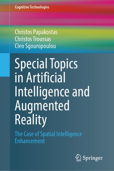 Special Topics in Artificial Intelligence and Augmented Reality - Christos Papakostas - Christos Troussas - Cleo Sgouropoulou